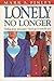 Lonely no longer