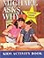 Micahel Asks Why - Activities, Games, Puzzles - Kids Activity Book