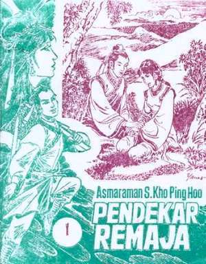 Pendekar Remaja (Serial Pendekar Sakti, #4)
