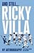 And Still Ricky Villa by Ricky Villa