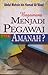 Bagaimana Menjadi Pegawai yang Amanah