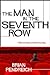 The Man in the Seventh Row ...