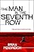 The Man in the Seventh Row and Related Stories of the Human Condition