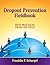 Dropout Prevention Fieldbook: Best Practices from the Field (Volume 3)