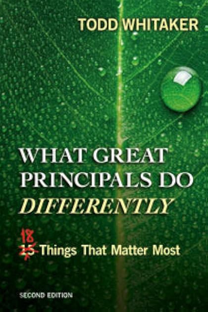 What Great Principals Do Differently: 18 Things That Matter Most