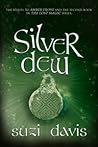 Silver Dew (The Lost Magic #2)