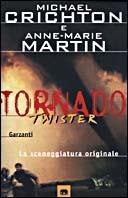 Tornado - Twister. La sceneggiatura originale
