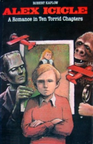 Alex Icicle: A Romance in Ten Torrid Chapters (Hardcover)