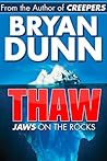 Thaw by Bryan Dunn