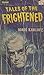 Tales of the Frightened