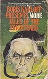 Boris Karloff Presents More Tales Of The Frightened by Robert Lory