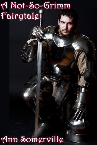 A Not-So-Grimm Fairytale (free online fiction)