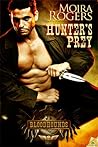 Hunter's Prey by Moira Rogers Hunter's Prey by Moira Rogers