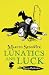 Lunatics and Luck by Marcus Sedgwick