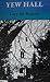 Yew Hall
