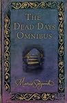 The Dead Days Omnibus by Marcus Sedgwick