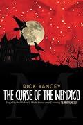 The Curse of the Wendigo (The Monstrumologist, #2)