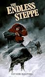 The Endless Steppe by Esther Hautzig