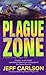 Plague Zone (Plague, #3)
