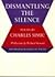 Dismantling the Silence