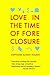 Love in the Time of Foreclosure