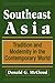 Southeast Asia: Tradition and Modernity in the Contemporary World