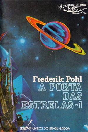 A Porta das Estrelas, 1 (Heechee Saga, #1)