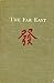 The Far East: A History of ...