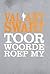 Toorwoorde roep my by Valiant Swart