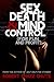 Sex, Death & Mind Control