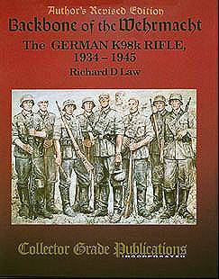 Backbone of the Wehrmacht: The German K98k Rifle, 1934-1945