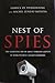 Nest of Spies - The Startling Truth About Foreign Agents At Work Within Canada's Borders