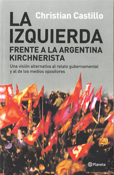 La izquierda frente a la argentina kirchnerista
