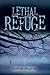 Lethal Refuge