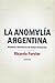 La anomalía argentina: Aventuras y desventuras del tiempo Kirchnerista