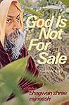 God is not for sale: A darshan diary