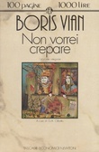 Non vorrei crepare