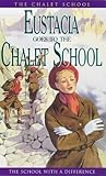 Eustacia Goes to the Chalet School  (The Chalet School, #6)