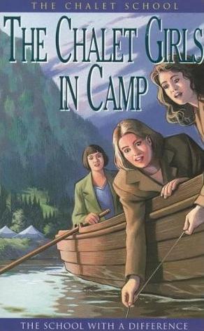The Chalet Girls in Camp  (The Chalet School, #8)