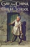Gay From China at the Chalet School by Elinor M. Brent-Dyer