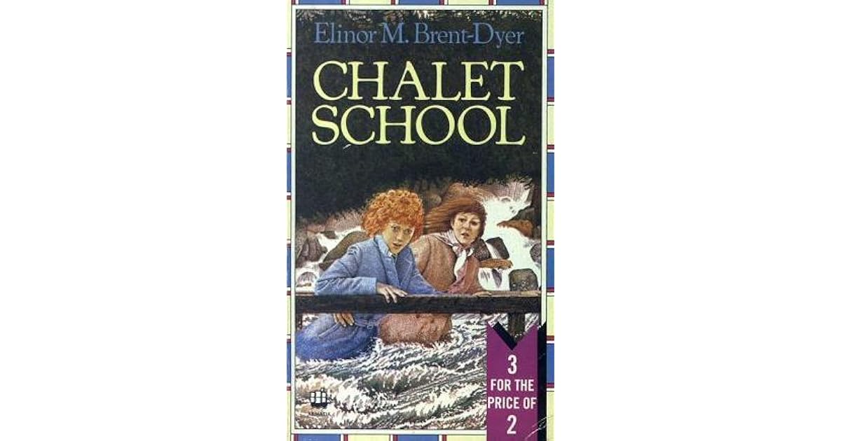 The Chalet School 3in1 The Chalet School and Richenda, Trials for