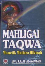 Mahligai Taqwa: Memetik Mutiara Hikmah Ibnu Rajab