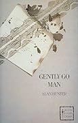 Gently Go Man
