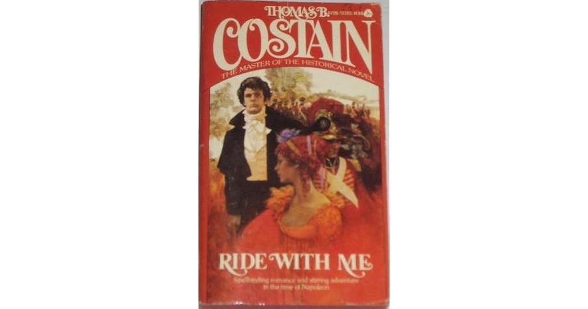 Ride With Me by Thomas B. Costain