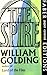 The Spire by William Golding The Spire by William Golding