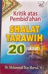 Kritik atas Pembid'ahan Shalat Tarawih 20 Raka'at