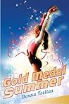 Gold Medal Summer by Donna Freitas Gold Medal Summer by Donna Freitas