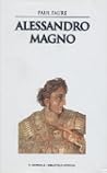 Alessandro Magno Alessandro Magno