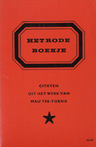 Het rode boekje: citaten uit het werk van Mau Tse-Toeng (Paperback)