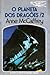 O Planeta dos Dragões, 2 (Dragonriders of Pern #1,#2)